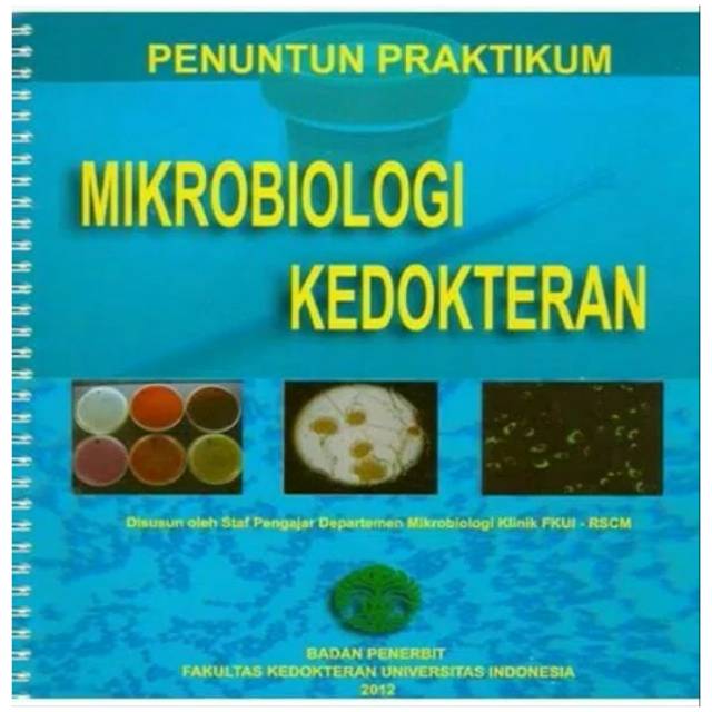 Penuntun praktikum mikrobiologi kedokteran