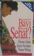 Apakah Bayi Saya Sehat? : Buku Panduan Wanita Hamil