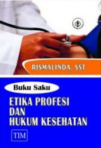 Buku Saku Etika Profesi dan Hukum Kesehatan