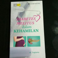 Diabetes melitus dalam kehamilan