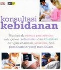 Konsultasi Kebidanan : Menjawab semua pertanyaan mengenai kehamilan dan kelahiran dengan keahlian, kearifan, dan pemahaman yang mendalam