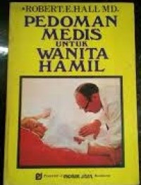 Pedoman Medis Untuk Wanita Hamil