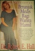 Petunjuk Medis Bagi Wanita Hamil