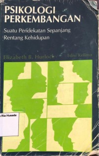 Psikologi Perkembangan : Suatu Pendekatan Sepanjang Rentang Kehidupan = Edisi-5