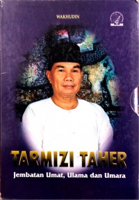 Tarmizi Taher : Jembatan Umat, Ulama dan Umara