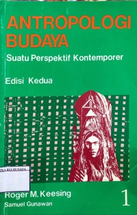 Antropologi Budaya : Suatu Perspektif Kontemporer Edisi-2 Jilid-1