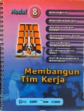 Membangun Tim Kerja : Modul 8