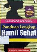 Ensiklopedia Kehamilan : Panduan Lengkap Hamil Sehat