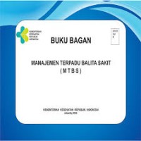 Ebook: Buku Bagan Manajemen Terpadu Balita Sakit (MTBS) 2019