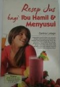 Resep Jus Bagi Ibu Hamil dan Menyusui