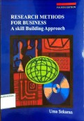 RESEARCH METHODS FOR BUSINESS : A skill Building Approach