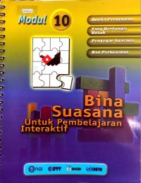 Bina Suasana Untuk Pembelajaran Interaktif : Modul