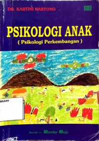 Psikologi Anak : (Psikologi Perkembangan)