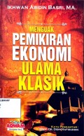 Menguak Pemikiran Ekonomi Ulama Klasik