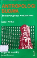 Antropologi Budaya : Suatu Perspektif Kontemporer Edisi-2 Jilid-1